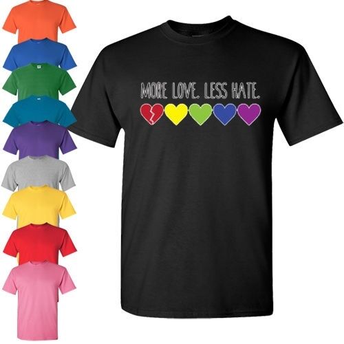 MORE LOVE LESS HATE T Shirt Gay Lesbian love Pride LGBT heart equal rainbow tee