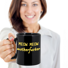 Load image into Gallery viewer, Meow Meow MotherF----r Coffee Mug - Cat Black Tea Cup and Bonus Book