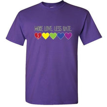 Load image into Gallery viewer, MORE LOVE LESS HATE T Shirt Gay Lesbian love Pride LGBT heart equal rainbow tee