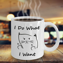 Load image into Gallery viewer, Funny Coffee Mug - I Do What I Want - Best Angry Cat Face Gift for Friend Family