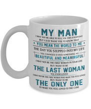 Load image into Gallery viewer, MY MAN Mug I May Not Be Able To Tell You - 11oz Coffee Mug Tea Cup Gift