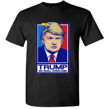 Load image into Gallery viewer, TRUMP for President 2016 we shall overcomb Men&#39;s Donald Tee Shirt republican