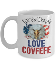 Load image into Gallery viewer, We The People - Love Covfefe - Mug - 11OZ Coffee Mug