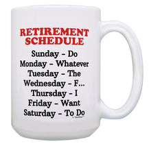 Load image into Gallery viewer, Retirement Gifts for Women Retirement Schedule Funny 15oz Coffee Mug Tea Cup