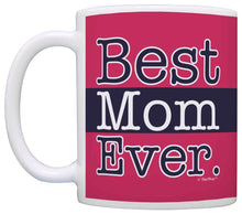 Load image into Gallery viewer, Mothers Day Gift for Mom Best Mom Ever Mom Coffee Mug Tea Cup