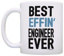 Load image into Gallery viewer, Engineering Gifts for Men Best Effin&#39; Engineer Ever Engineer Coffee Mug Tea Cup