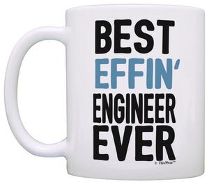 Engineering Gifts for Men Best Effin' Engineer Ever Engineer Coffee Mug Tea Cup