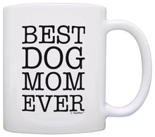 Load image into Gallery viewer, Dog Lover Gifts Best Dog Mom Ever Pet Owner Rescue Coffee Mug Tea Cup