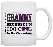 Load image into Gallery viewer, Mother&#39;s Day Gift for Grammy Too Cool to Be a Grandma Coffee Mug Tea Cup