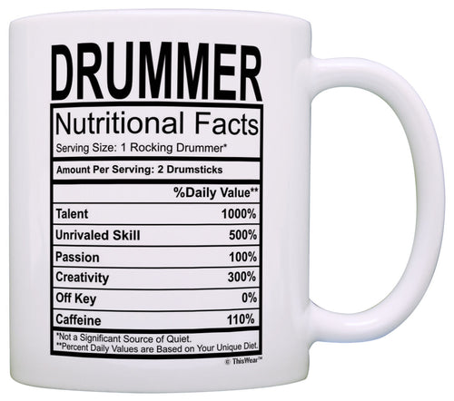 Drummer Gifts Drummer Nutritional Facts Label Percussion Drum Coffee Mug Tea Cup