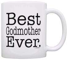 Load image into Gallery viewer, Godmother Gifts Best Godmother Ever Christening Gift Baptism Coffee Mug Tea Cup