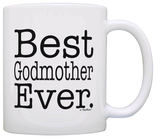 Godmother Gifts Best Godmother Ever Christening Gift Baptism Coffee Mug Tea Cup