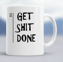 Load image into Gallery viewer, Get-Shit-Done Motivational White or color changing Ceramic Coffee Mug