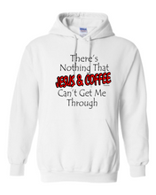 Load image into Gallery viewer, hooded Sweatshirt Hoodie There&#39;s Nothing That Jesus Coffee Can&#39;t Get Me Through