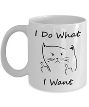 Load image into Gallery viewer, Funny Coffee Mug - I Do What I Want - Best Angry Cat Face Gift for Friend Family
