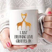 Load image into Gallery viewer, I Just Freaking Love Giraffes, OK - Animal Mug - 11oz Coffee Mug Tea Cup Gift