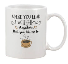 Load image into Gallery viewer, Gilmore Girls - Where You Lead I Will Follow Any Where Mug - Coffee Mug