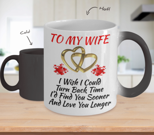 To My Wife Color Changing Mug Turn Back Time In Love Magic Cup 11 oz Heat