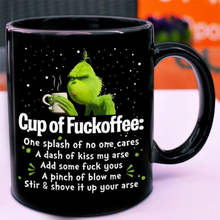 Load image into Gallery viewer, Grinch Cup Of Fuckoffee One Splash of No One Cares Coffee Mug 11oz Ceramic Black
