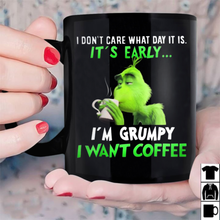 Load image into Gallery viewer, Grinch I Don't Care I'm Grumpy I Want Coffee Mug Black Ceramic 11oz 15oz Tea Cup