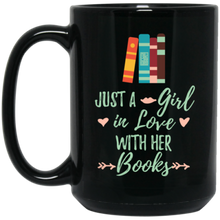 Load image into Gallery viewer, GIRL IN LOVE WITH HER BOOKS BOOKWORM BOOK LOVER Mug Coffee Milk Tea Ceramic Cup
