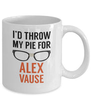 Load image into Gallery viewer, I&#39;d Throw My Pie For Alex Vause Mug (White) - Coffee Mug