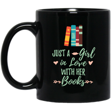 Load image into Gallery viewer, GIRL IN LOVE WITH HER BOOKS BOOKWORM BOOK LOVER Mug Coffee Milk Tea Ceramic Cup